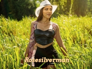 Rosesilverman