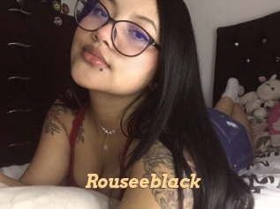 Rouseeblack