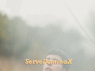 ServeDominaX