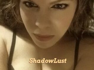 ShadowLust