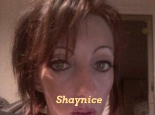 Shaynice