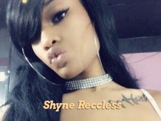 Shyne_Reccless