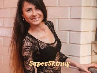 SuperSkinny