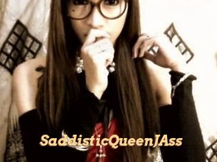 SaddisticQueenJAss