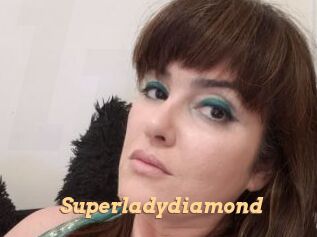 Superladydiamond