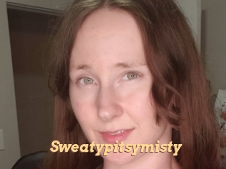 Sweatypitsymisty