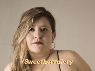 Sweethotvalery