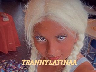 TRANNYLATINAA