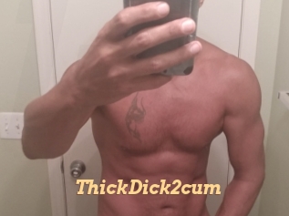 ThickDick2cum