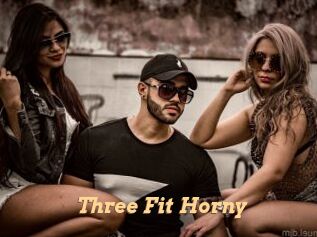 Three_Fit_Horny