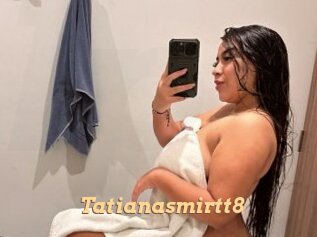 Tatianasmirtt8