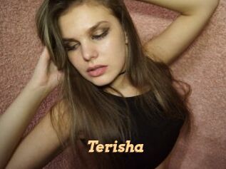 Terisha