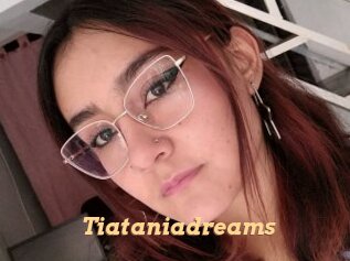 Tiataniadreams