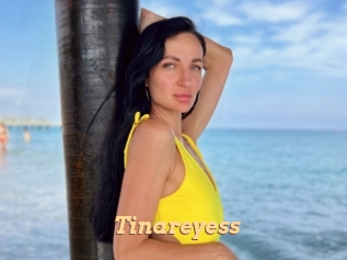 Tinareyess