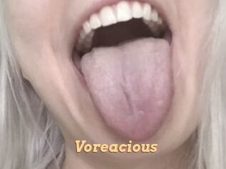 Voreacious