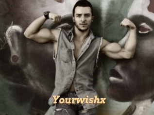 Yourwishx